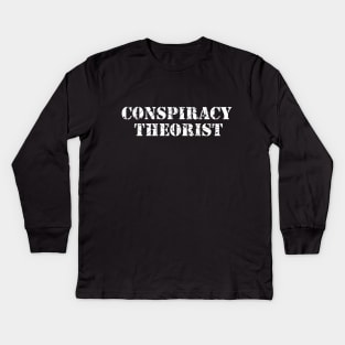 Conspiracy Theorist Kids Long Sleeve T-Shirt